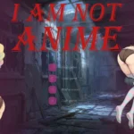 I’m Not Anime hentai game cover
